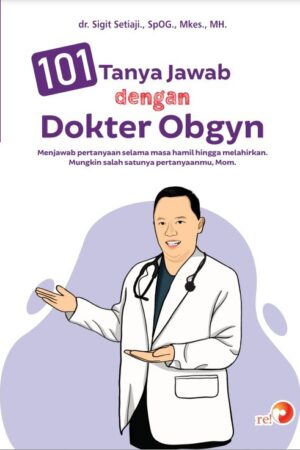 101 Tanya Jawab dengan Dokter Obgyn